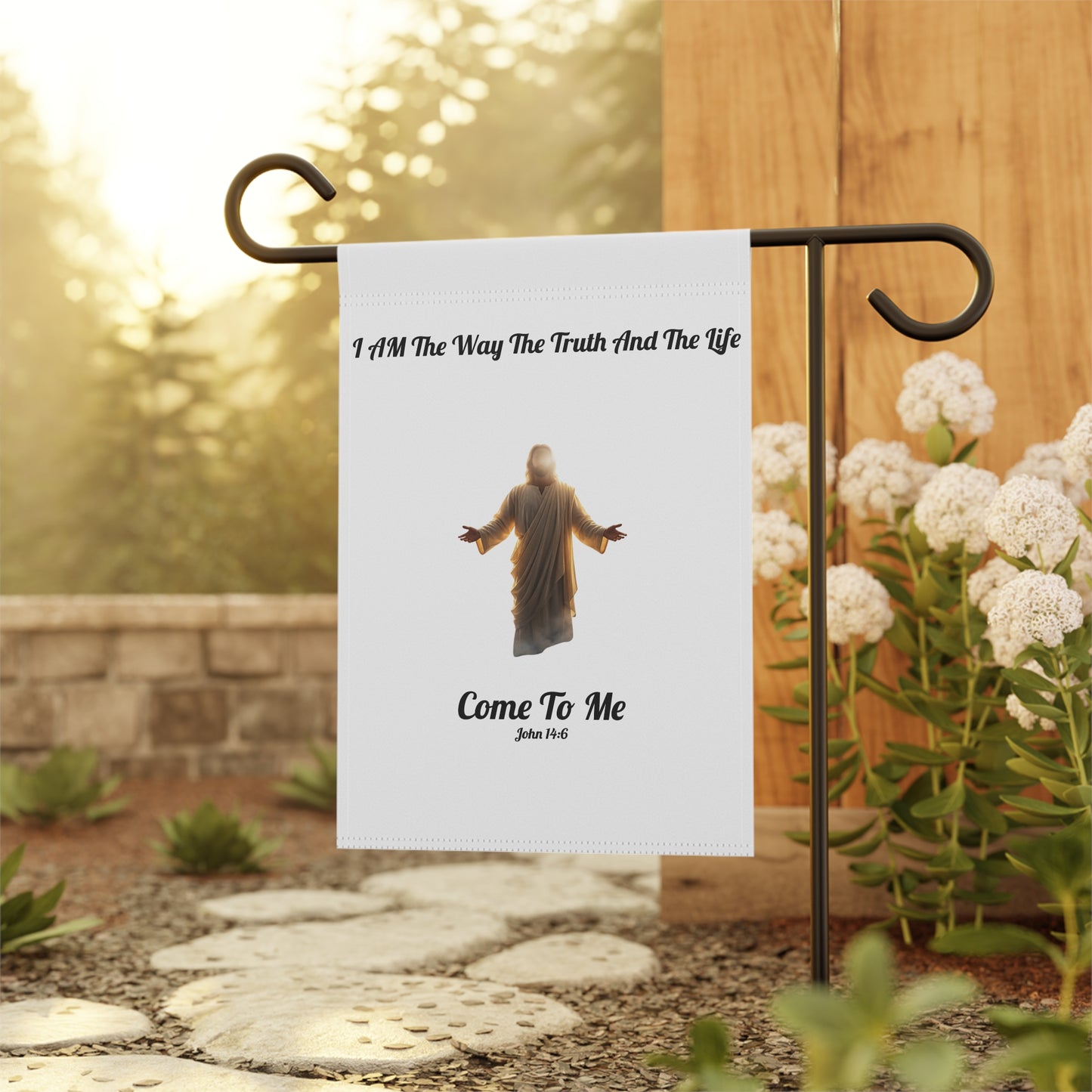 Garden Banner - "I Am The Way The Truth And The Life" Jesus Come To Me Outdoor Flag