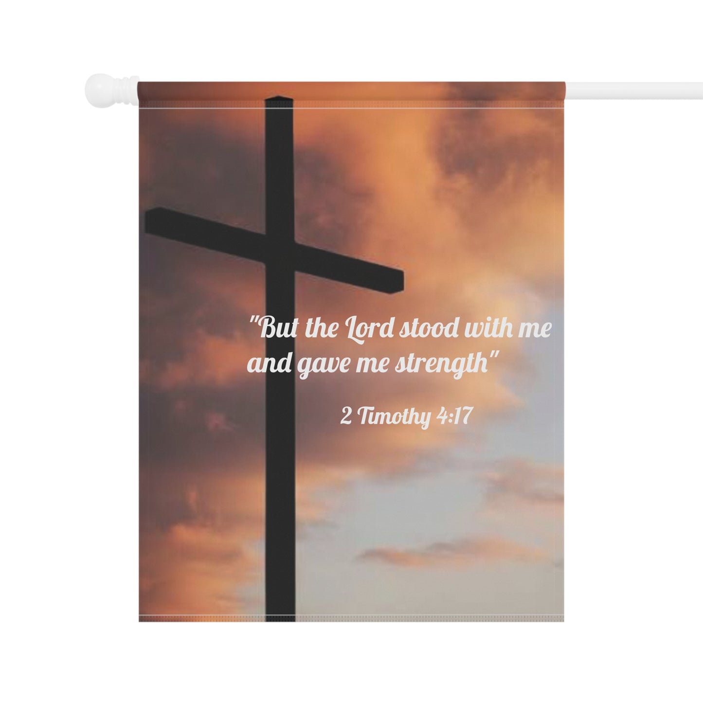 "The Lord stood With Me" Timothy 4:17 Decorative Yard Banner